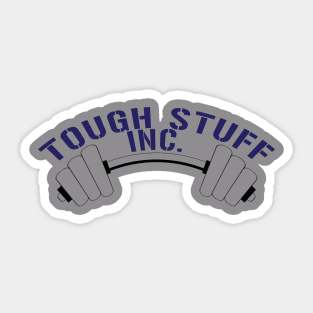 Tough Stuff Inc. Sticker